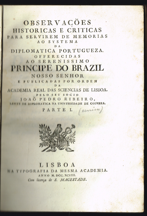 OBSERVAÇÕES Historicas e Criticas para Servirem de Memórias ao Systema da Diplomatica Portugueza